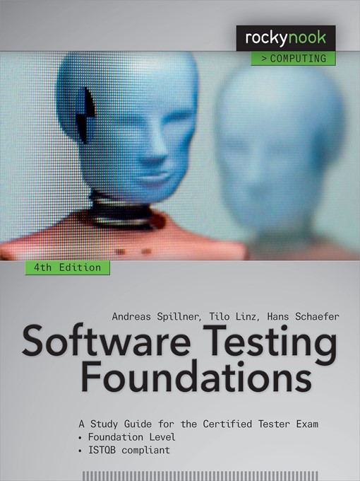 Title details for Software Testing Foundations by Andreas Spillner - Available